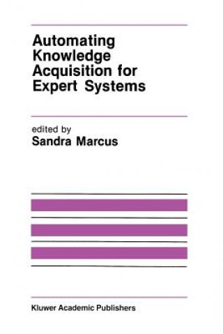 Kniha Automating Knowledge Acquisition for Expert Systems Sandra Marcus