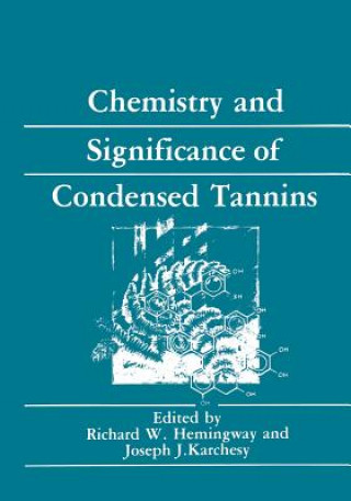 Книга Chemistry and Significance of Condensed Tannins Richard W. Hemingway