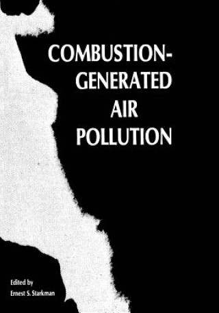 Knjiga Combustion-Generated Air Pollution Ernest Starkman