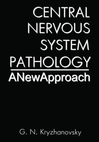 Carte Central Nervous System Pathology G.N. Kryzhanovsky