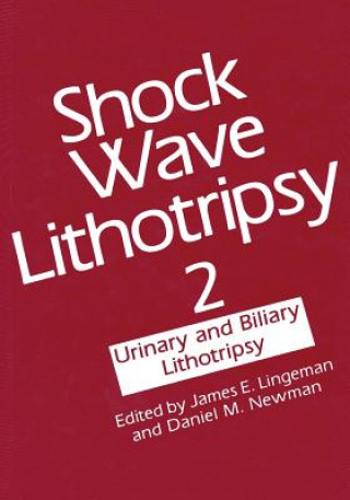 Könyv Shock Wave Lithotripsy 2 James Lingeman