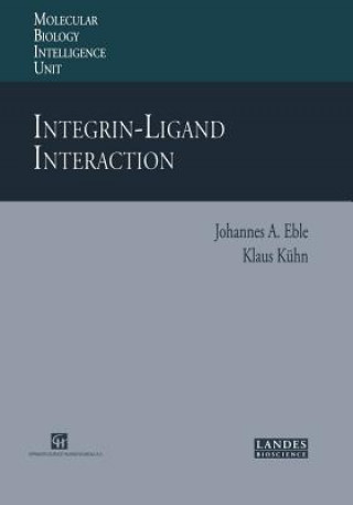 Kniha Integrin-Ligand Interaction Johannes A. Elbe