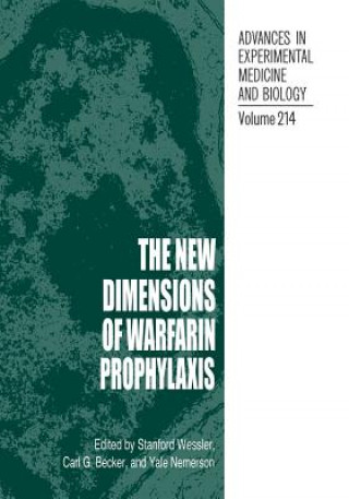 Book New Dimensions of Warfarin Prophylaxis Stanford Wessler