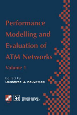 Könyv Performance Modelling and Evaluation of ATM Networks Demetres D. Kouvatsos
