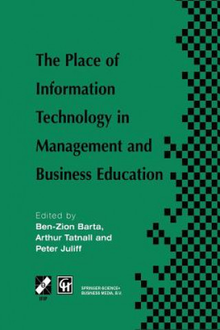 Βιβλίο Place of Information Technology in Management and Business Education Ben-Zion Barta