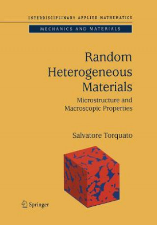 Carte Random Heterogeneous Materials Salvatore Torquato