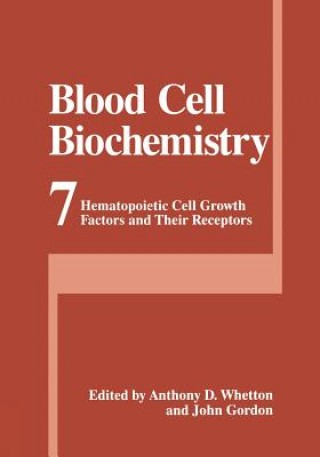 Kniha Blood Cell Biochemistry Anthony D. Whetton