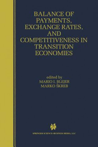Könyv Balance of Payments, Exchange Rates, and Competitiveness in Transition Economies Mario I. Blejer