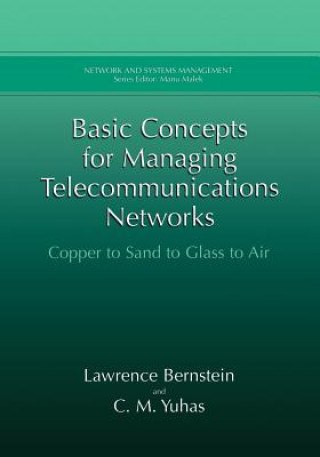 Carte Basic Concepts for Managing Telecommunications Networks Lawrence Bernstein