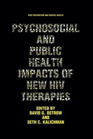 Kniha Psychosocial and Public Health Impacts of New HIV Therapies David G. Ostrow