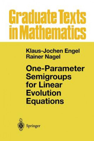 Kniha One-Parameter Semigroups for Linear Evolution Equations Klaus-Jochen Engel