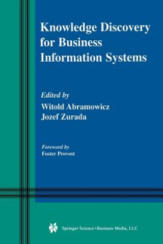 Carte Knowledge Discovery for Business Information Systems Witold Abramowicz
