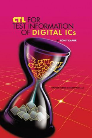 Livre CTL for Test Information of Digital ICs Rohit Kapur