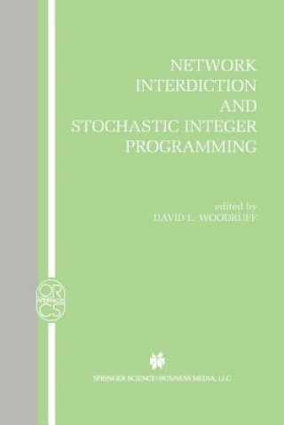 Kniha Network Interdiction and Stochastic Integer Programming David L. Woodruff