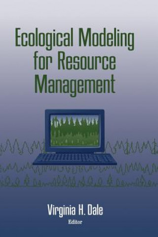 Könyv Ecological Modeling for Resource Management Virginia H. Dale