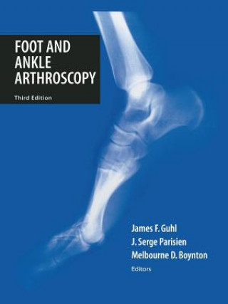 Kniha Foot and Ankle Arthroscopy James F. Guhl