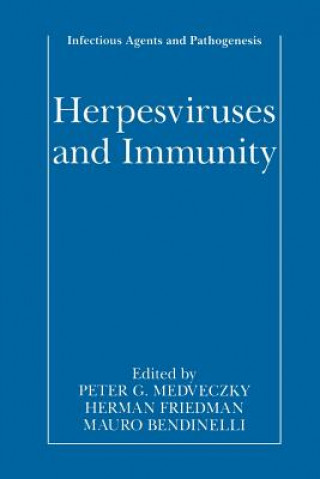 Könyv Herpesviruses and Immunity Peter G. Medveczky