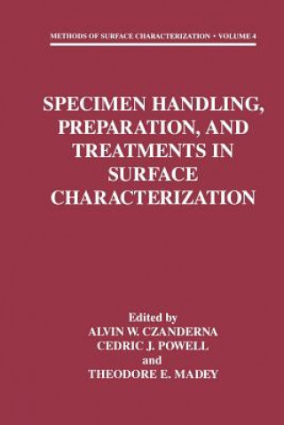 Buch Specimen Handling, Preparation, and Treatments in Surface Characterization Alvin W. Czanderna