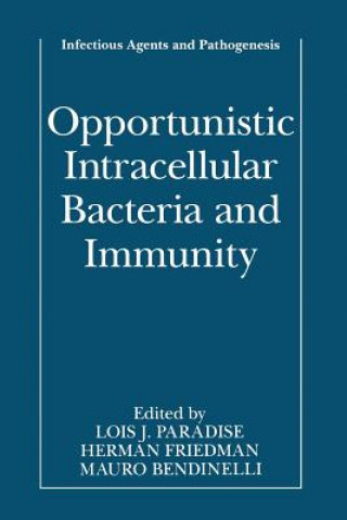 Книга Opportunistic Intracellular Bacteria and Immunity Lois J. Paradise