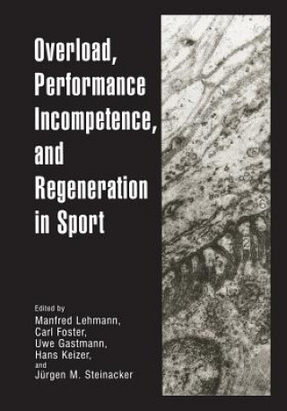 Książka Overload, Performance Incompetence, and Regeneration in Sport Manfred Lehmann