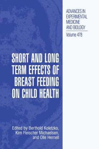 Kniha Short and Long Term Effects of Breast Feeding on Child Health Berthold Koletzko