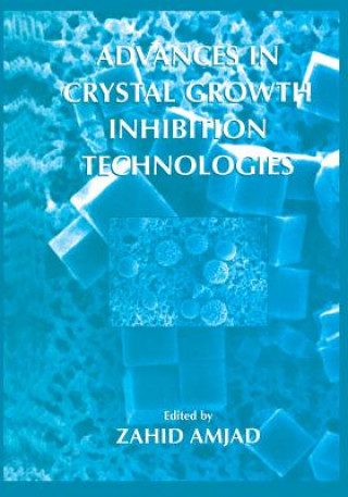 Carte Advances in Crystal Growth Inhibition Technologies Zahid Amjad