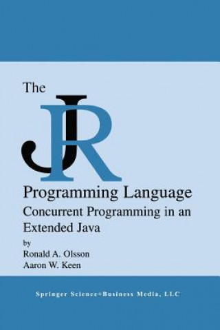 Książka The JR Programming Language Ronald A. Olsson
