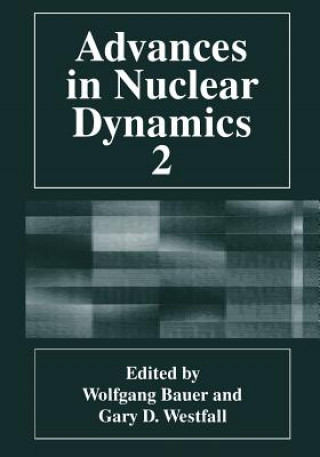 Kniha Advances in Nuclear Dynamics 2 Benito Arru