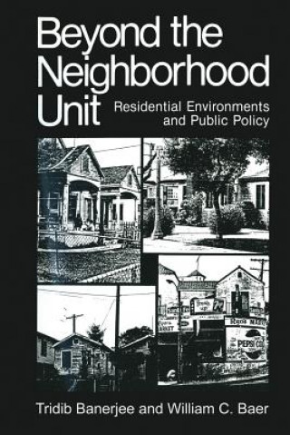 Βιβλίο Beyond the Neighborhood Unit Tridib Banerjee