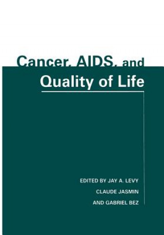 Carte Cancer, AIDS, and Quality of Life Jay A. Levy