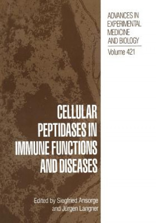 Книга Cellular Peptidases in Immune Functions and Diseases Siegfried Ansorge