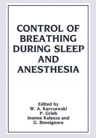 Carte Control of Breathing During Sleep and Anesthesia Witold A. Karczewski