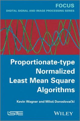 Könyv Proportionate-type Normalized Least Mean Square Algorithms Kevin Wagner