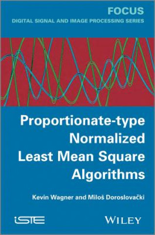 Kniha Proportionate-type Normalized Least Mean Square Algorithms Kevin Wagner