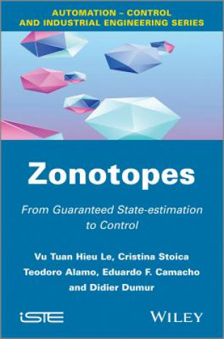 Книга Zonotopes: From Guaranteed State-estimation to Con trol Vu Tuan Hieu Le