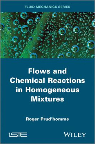 Carte Flows and Chemical Reactions in Homogeneous Mixtures Roger Prudhomme