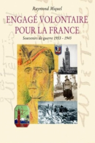 Buch Engagé volontaire pour la France Raymond Miquel