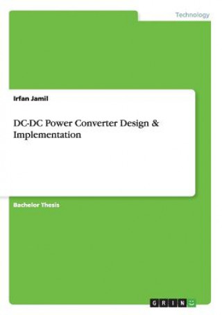 Kniha DC-DC Power Converter Design & Implementation Irfan Jamil