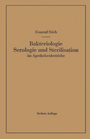 Carte Bakteriologie Serologie Und Sterilisation Im Apothekenbetriebe Conrad Stich
