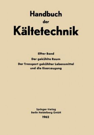 Könyv Gekuhlte Raum Der Transport Gekuhlter Lebensmittel Und Die Eiserzeugung Sven A. Andersen