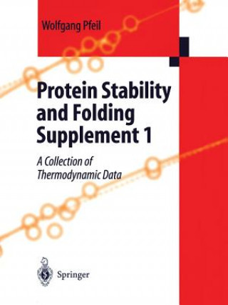 Könyv Protein Stability and Folding Wolfgang Pfeil