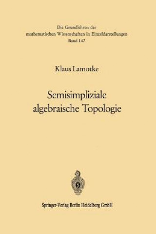 Kniha Semisimpliziale algebraische Topologie Klaus Lamotke