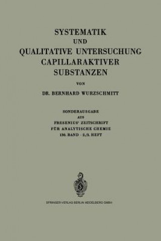 Carte Systematik Und Qualitative Untersuchung Capillaraktiver Substanzen Bernhard Wurzschmitt