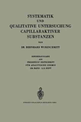 Kniha Systematik Und Qualitative Untersuchung Capillaraktiver Substanzen Bernhard Wurzschmitt