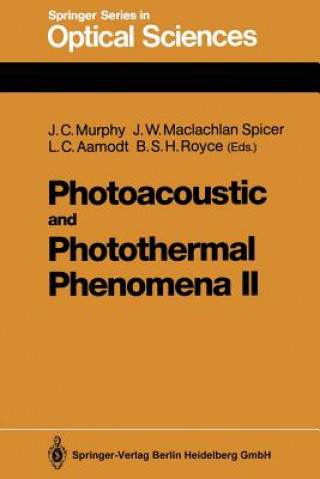 Knjiga Photoacoustic and Photothermal Phenomena II John C. Murphy