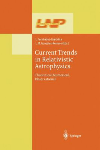 Carte Current Trends in Relativistic Astrophysics Leonardo Fernández-Jambrina