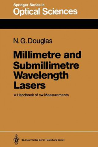 Książka Millimetre and Submillimetre Wavelength Lasers Nigel G. Douglas