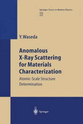 Könyv Anomalous X-Ray Scattering for Materials Characterization Yoshio Waseda