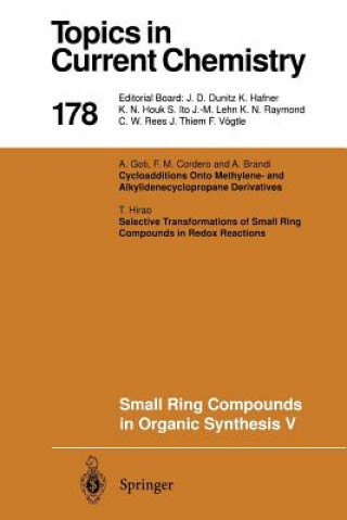 Carte Small Ring Compounds in Organic Synthesis V Armin de Meijere