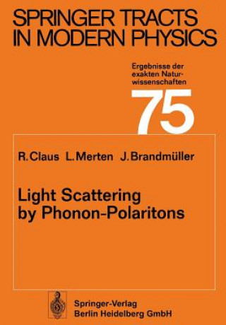Knjiga Light Scattering by Phonon-Polaritons R. Claus